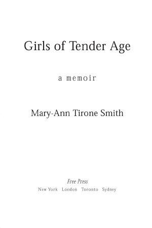 [Girls of Tender Age 01] • Girls of Tender Age · A Memoir